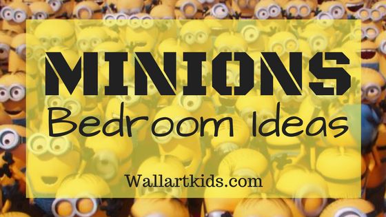 Minions Bedroom Ideas For Kids